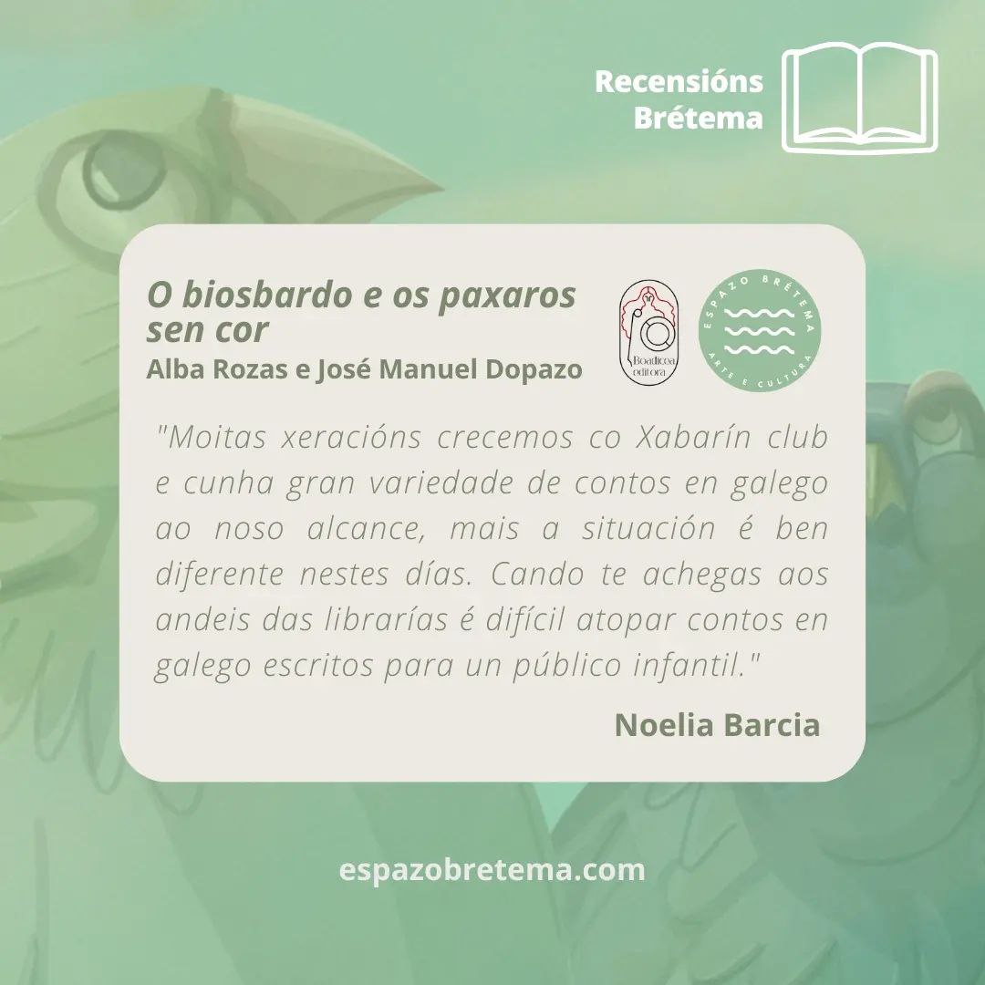 📚 A recensión de “O biosbardo e os paxaros sen cor” de Alba Rozas e José Manuel Topazo xa está na nosa páxina web, onde vos contamos todo sobre o libro! Aquí vos deixamos uns adiantos:

🔗 espazobretema.com/post/o-biosbar…