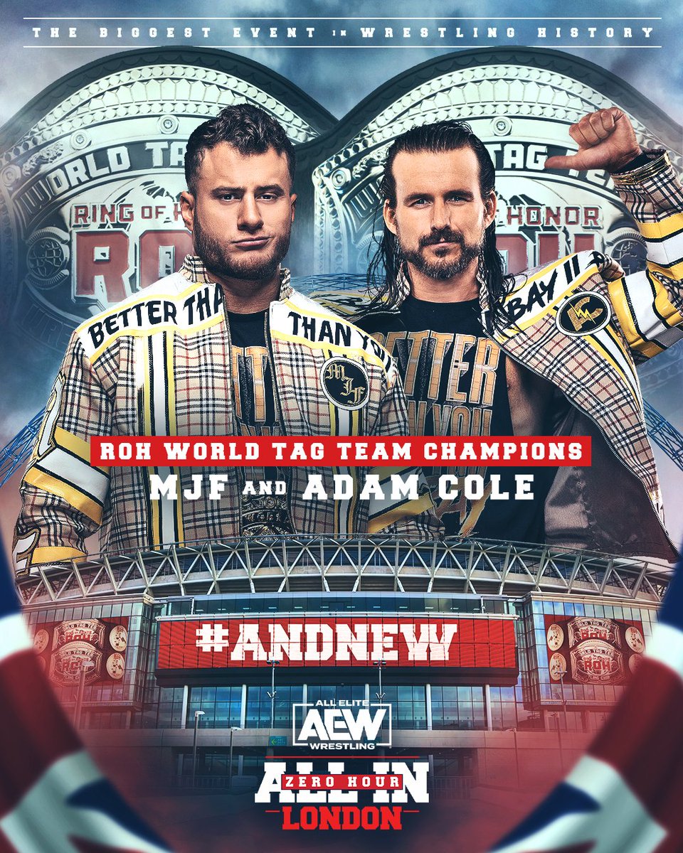 #ANDNEW #ROH World Tag Team CHampions @AdamColePro & #AEW World Champion @The_MJF Watch #AEWAllIn LONDON: ZERO HOUR LIVE on @YouTube ▶️ youtube.com/watch?v=GZIecS… @The_MJF | @AdamColePro