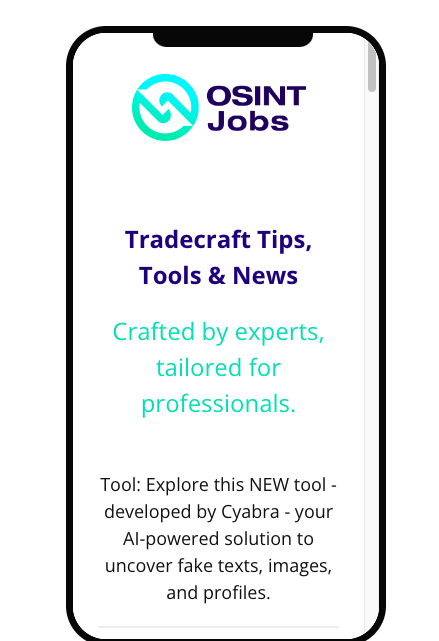 OsintJobs's tweet photo. NEW #OSINTNewsletter (#91) issue is out 🥳
A highlight from this week is Cyabra's new tool for detecting AI-generated texts, images & profiles.
Check out the entire newsletter here:
🔗https://t.co/soN5ormNVy
& sign up for free:
🔗 https://t.co/DE6ZI7Wwzv #OSINT https://t.co/Cask76eS7W