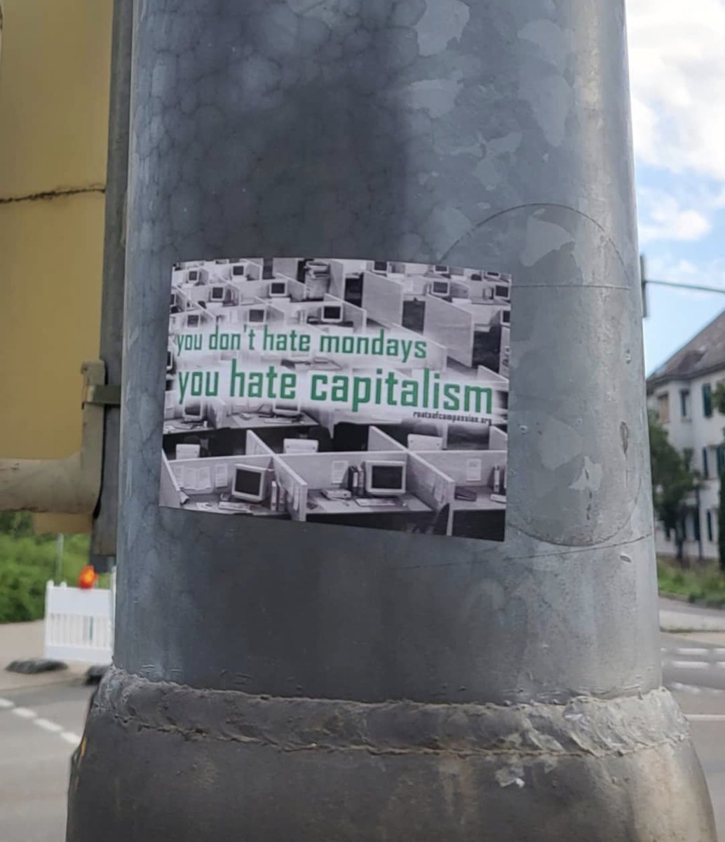 GraffitiRadical's tweet photo. "You don't hate Mondays, you hate capitalism"
Sticker spotted in Frankenthal, Germany https://t.co/4eQlEJoppU
