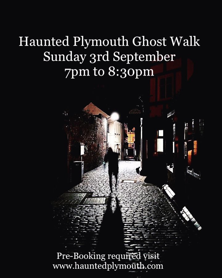 HauntedPlymouth's tweet photo. Haunted Plymouth Ghost Walk Sunday 3rd September 2023

Join Haunted Plymouth for a Ghost Walk on Sunday 3rd September 2023 - PRE-BOOKING REQUIRED. 7pm start 👻 LIMITED SPACES 

To book your tickets visit:- https://t.co/ZrmTgOda9S

#hauntedplymouthghostwalks https://t.co/e8gbvnFdFU