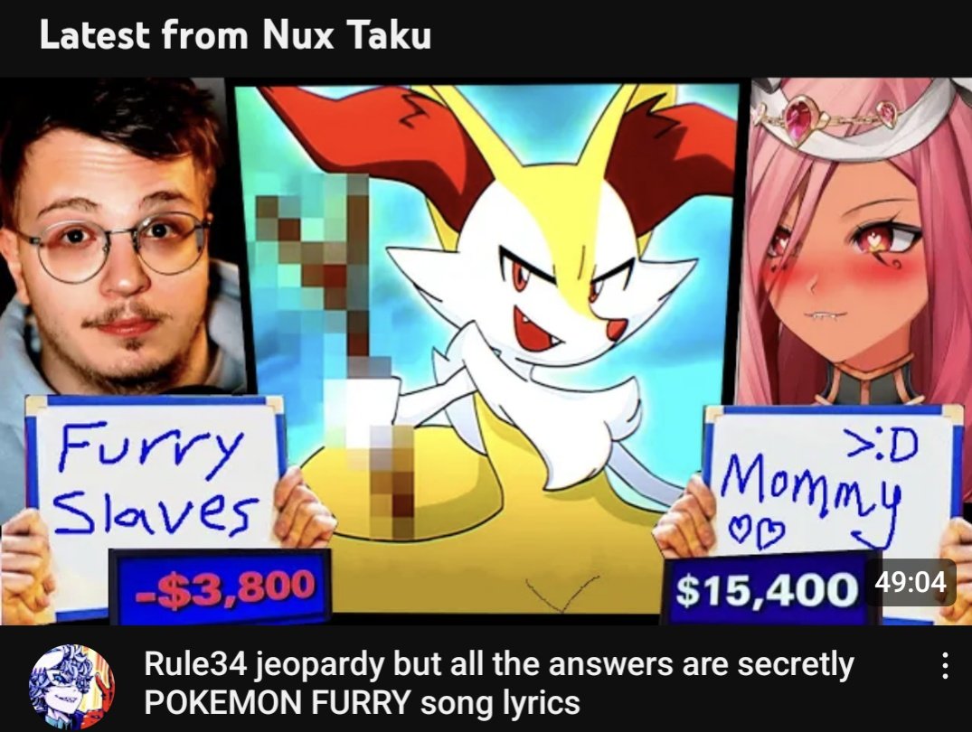 Nux on X: NEW VID on Nux Taku playing a degenerate Pokemon jeopardy game  with @pChalTV @Trickywii @chibidokii & @Lost_Pause_ where the words in all  the answers were actually the lyrics to