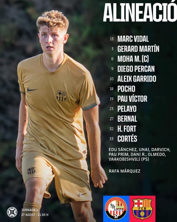 FCBarcelonaB's tweet photo. 📋 𝐀𝐋𝐈𝐍𝐄𝐀𝐂𝐈𝐎́

⚽️ SD Logroñés 🆚 𝗕𝗮𝗿𝗰̧𝗮 𝗔𝘁𝗹𝗲̀𝘁𝗶𝗰

🗒️ J1 @Primera_RFEF 
⌚️ 21:30 hores
🏟️ Las Gaunas

👏🏼 Aquest és el nostre XI per a l’estrena en Lliga!

#ForçaBarça 💙❤️ https://t.co/fCjFd42v7a