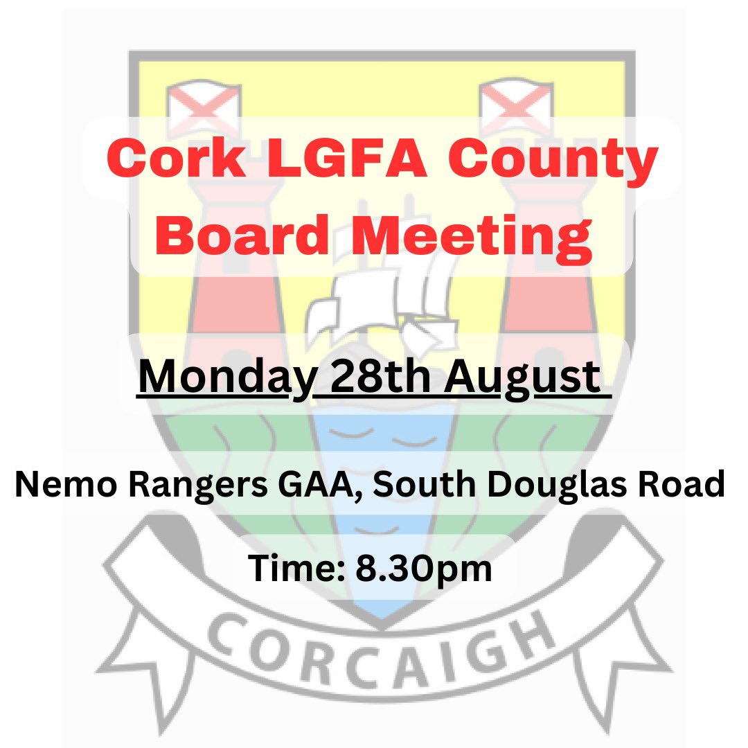 ‼️ 𝐂𝐨𝐫𝐤 𝐋𝐆𝐅𝐀 𝐂𝐨𝐮𝐧𝐭𝐲 𝐁𝐨𝐚𝐫𝐝 𝐀𝐮𝐠𝐮𝐬𝐭 𝐌𝐞𝐞𝐭𝐢𝐧𝐠‼️

🗓Monday 28th August
📍Nemo Rangers GAA, South Douglas Road
🕣8.30pm

#lgfa #ladiesgaelic #corklgfa