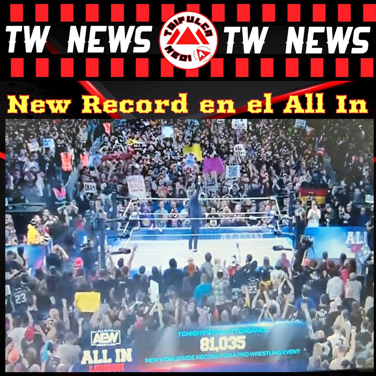 TrifulcaMedia's tweet image. Nuevo record establecido en el AEW All In con 81,035 personas en el evento.

#TrifulcaMedia #wrestling  #luchalibre #AEW #aewallin