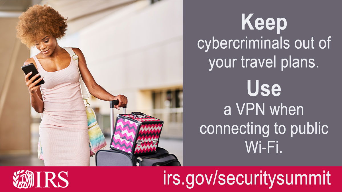 #Holidaytravel tip from #IRS: Always use a virtual private network (VPN) when connecting to public Wi-Fi to protect your information and reduce your chances of identity theft. For more ways to safeguard your personal data: irs.gov/securitysummit #TaxSecurity