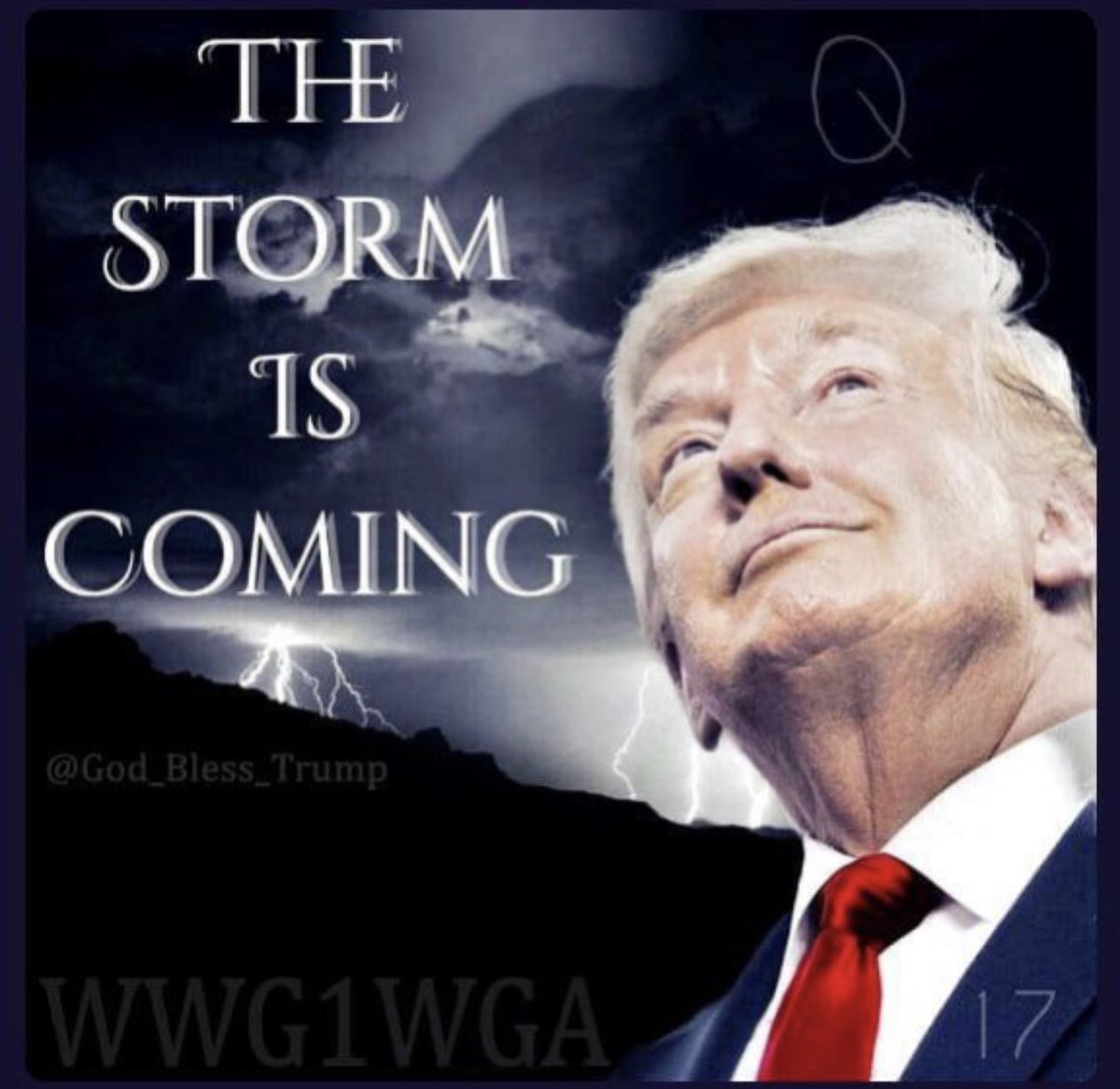 Dear Patriots,

THE STORM IS COMING! 🌊🌪️⚡️⛈️

All you have to do is trust GOD!

#TheStormIsComing

#TheStormIsUponUs