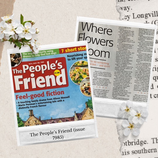 Amazing to see my story 'Where Flowers Bloom' in The People's Friend (issue 7985). Thank you so much @TheFriendMag🥰

#heartwarmingfiction #shortfiction #upbeatending #magazinefiction