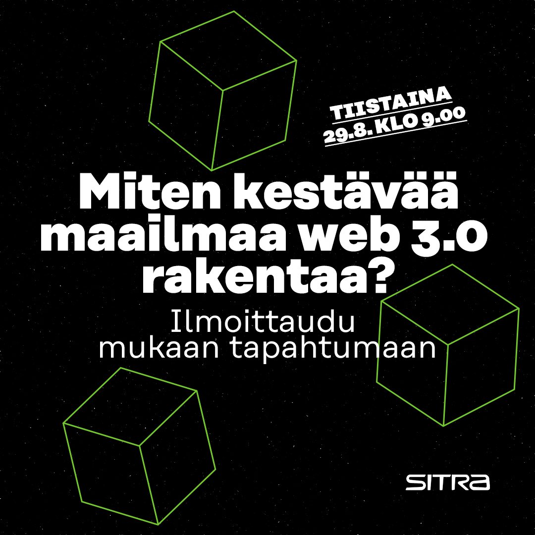 Kiinnostaako lohkoketjuihin rakentuva web 3.0?   🔗 Tule kuulemaan #web3 kehityksestä ti 29.8. klo 9

🔗 Pureudumme uudessa muistiossa web 3.0 -teknologioiden taloudelliseen, yhteiskunnalliseen ja ekologiseen kestävyyteen.  Ilmoittaudu 👉 sitra.fi/tapahtumat/mit…