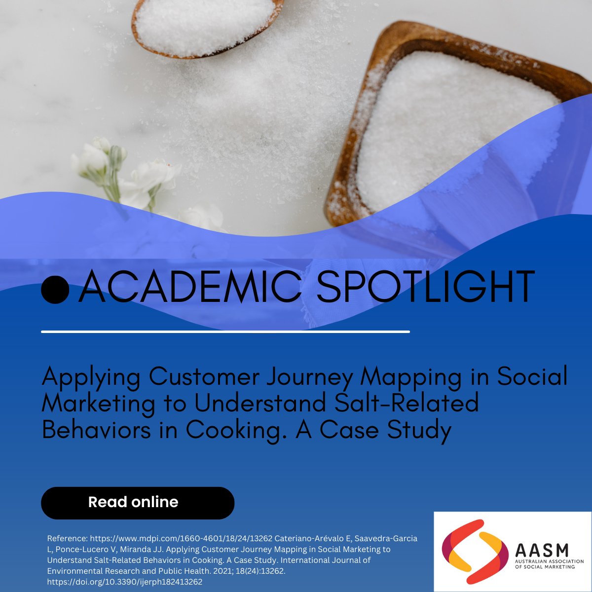 AASM_Aus's tweet image. This study aimed to explore the potential of customer journey mapping to better understand salt-related behaviors performed during the preparation of household cooking. 

Read more: mdpi.com/1660-4601/18/2…

#socialmarketing #saltintake #customerjourneymapping