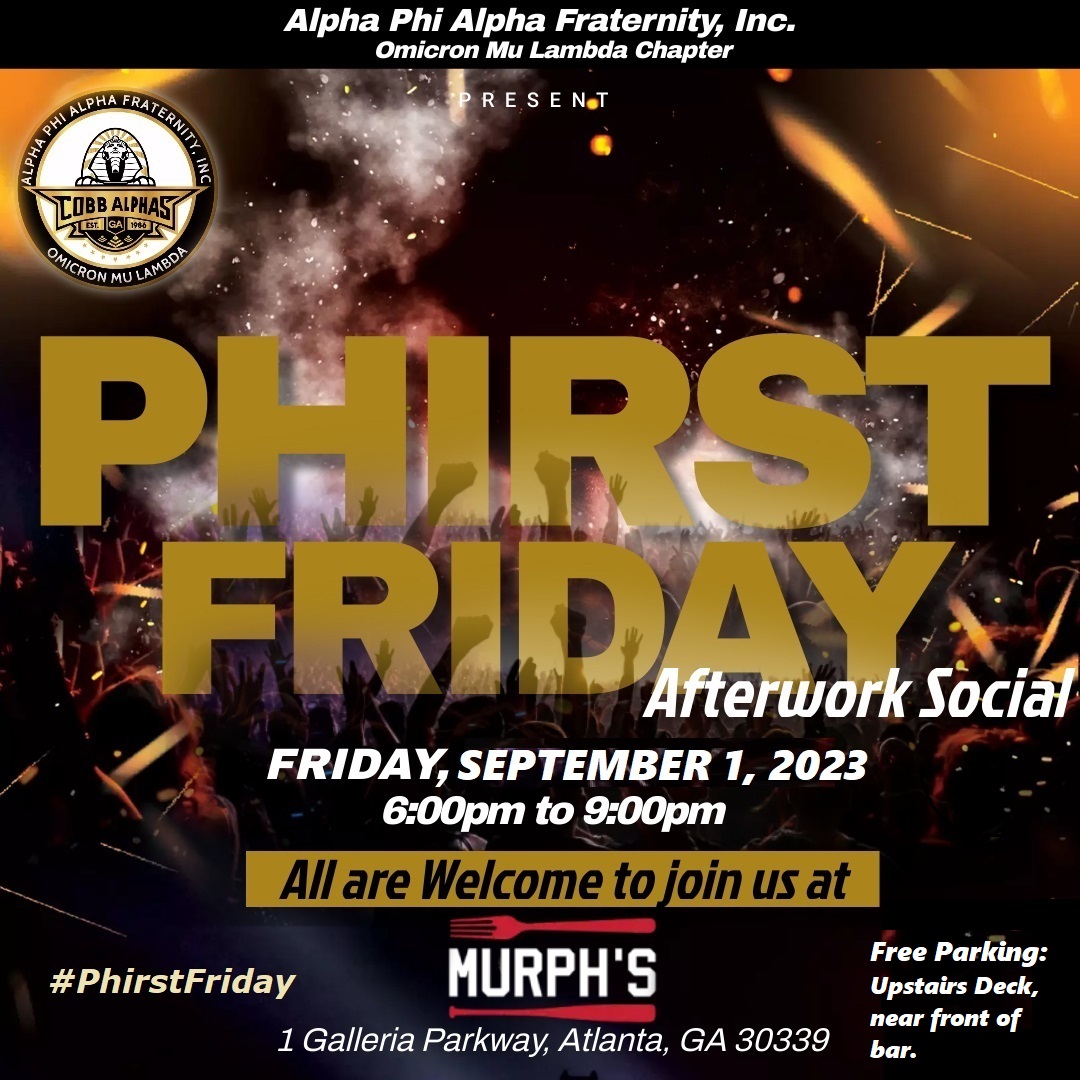 CobbAlphas's tweet photo. The count-down until Phrist Friday has begun! Unwind and connect with us at #PhirstFriday, the hottest after-work social in Cobb County, hosted by the Cobb County Alphas! ๐๏ธ Join us on September 1st at Murph's and experience the ultimate Friday night! ๐ป๐#CobbAlphas https://t.co/j2L66BBpz5