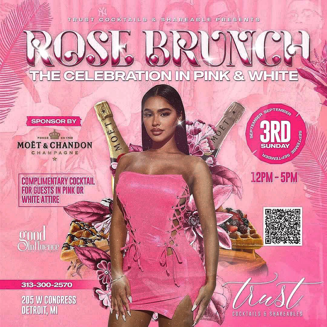 TrustDetroit's tweet photo. THE Rose Brunch @trust_brunch 
Sponsored by @moetchandon 
Trust Cocktails &amp; Shareable  Presents the -Rose Brunch- a celebration in pink and white Sponsor by Moët &amp; Chandon.
🍾Complementary Cocktails for our Guests Wearing Pink or White Attire.  
🎉Sunday September 3rd, 2023 https://t.co/YzPW7GLQxD