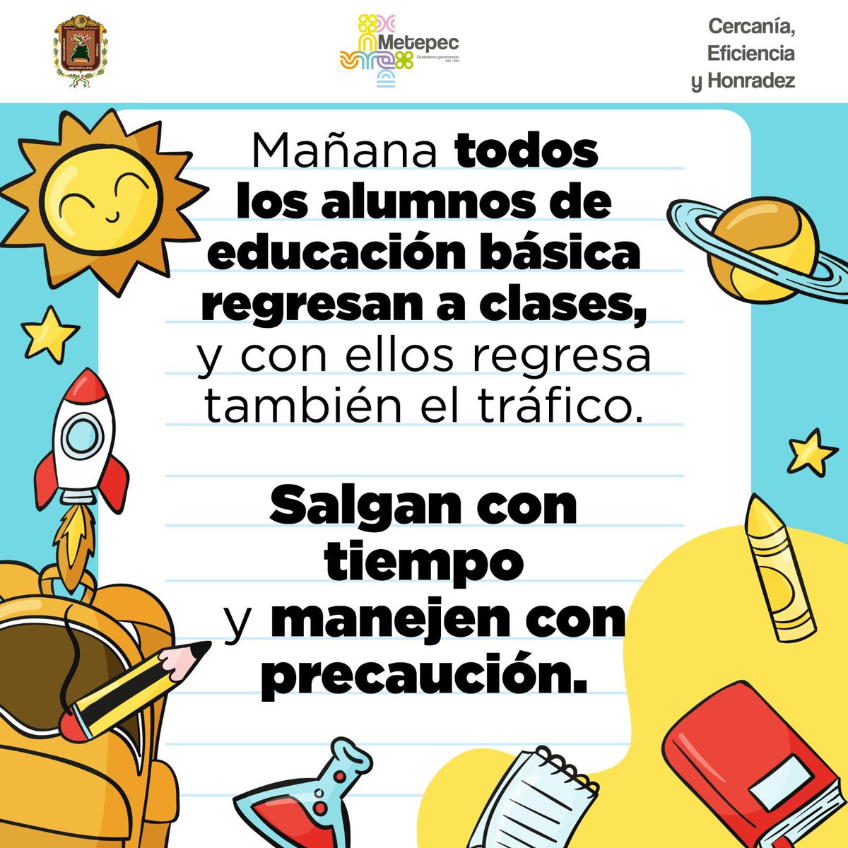 Que sea un extraordinario ciclo escolar🖍️✏️📚

#FelizRegresoAClases
#CiudadanosGobernando