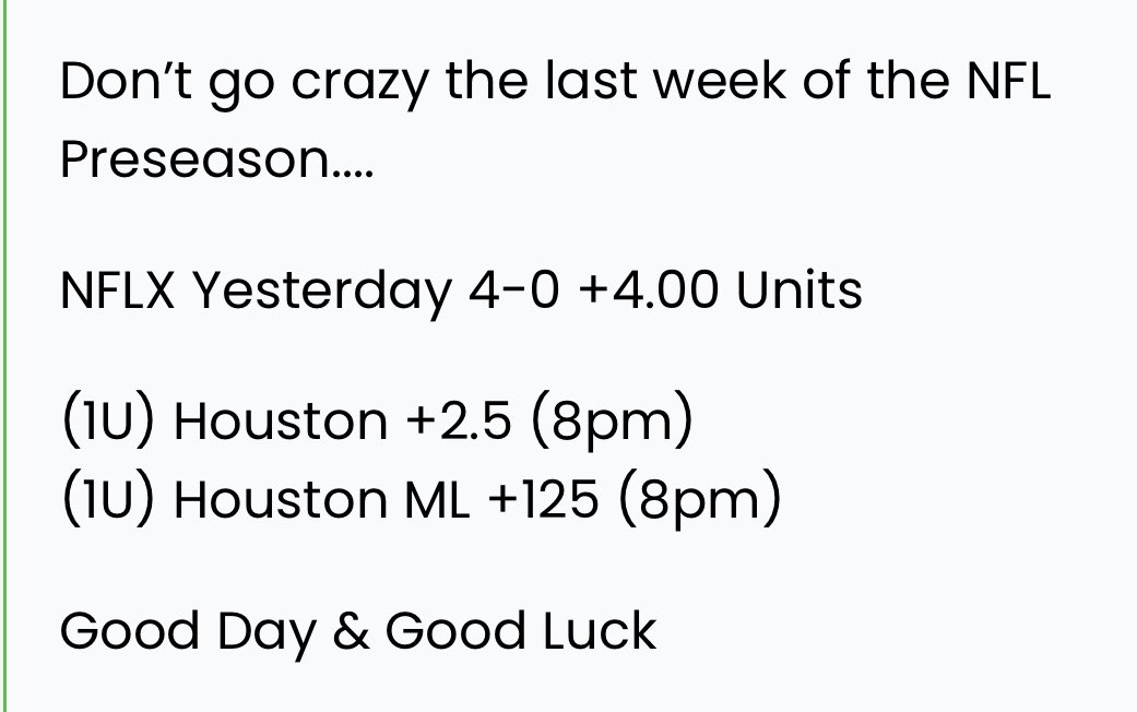 TMTWMoney's tweet photo. SUNDAY NFLX RECAP

Tonight 2-0 +2.25 Units
Yesterday 4-0 +4.00 Units

Yeah we’re pretty good at picking winners in the NFL!

(1U) Houston +2.5 ✅
(1U) Houston ML +125 ✅

#GamblingX #NFLWinner @TMTWMoney https://t.co/EbF65wM4rK