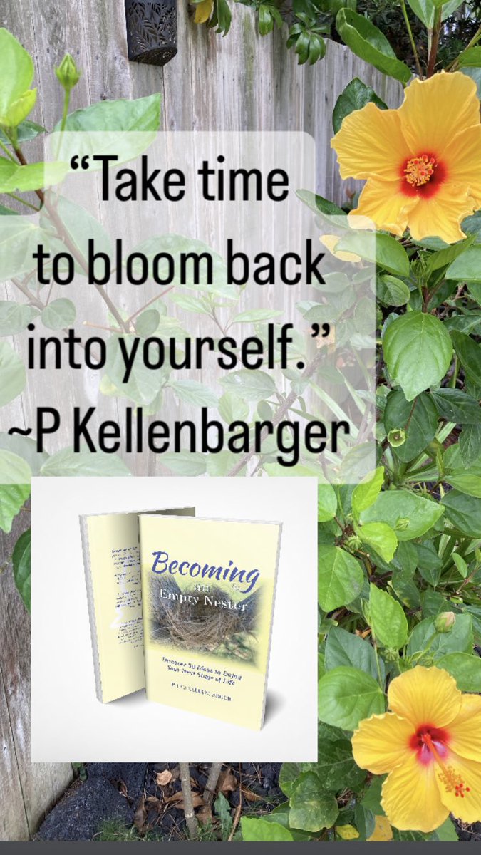 PKellenbarger18's tweet photo. The best advice I can give as you enter the #emptynest stage is to take time to bloom back into yourself. 
https://t.co/osH3uqTgKn #Writingmom #emptynesters https://t.co/o92fp0kaf8