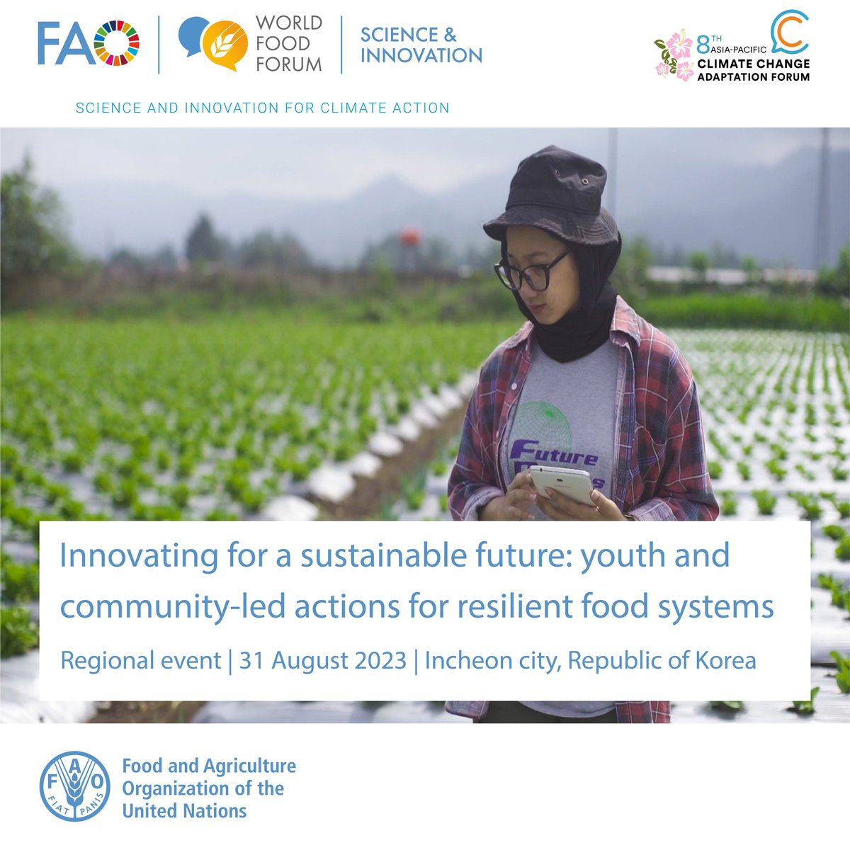 FAOAsiaPacific's tweet image. Innovation is key to build food systems resilient to climate change impacts.

@FAO Regional Science and Innovation Forum at the #8thAPANForum will spotlight #climateactions driven by young people and local communities in Asia-Pacific.

For more: bit.ly/44l2cGp

#SIF2023
