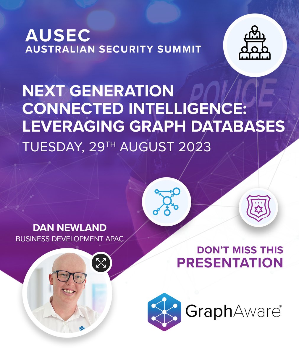 graph_aware's tweet photo. Dan Newland takes the stage for a game-changing roundtable at #Ausec Conference 🇦🇺  Aug 29th. Discuss the evolution of intelligence analysis and how graph databases provide a unified view of intelligence. https://t.co/w5lLZ80JZq https://t.co/XwFwbGEe1j