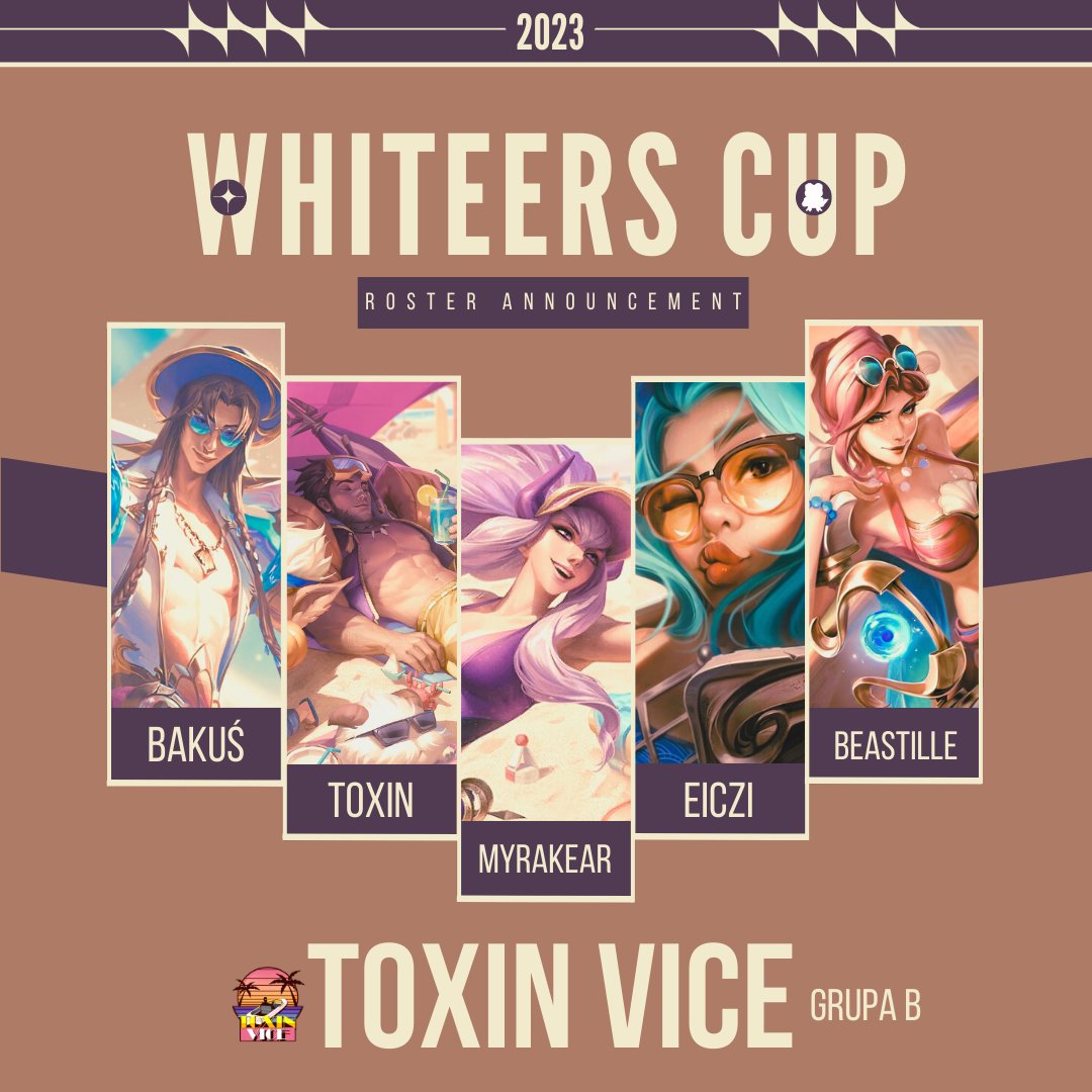 PRZEDSTAWIAMY PIERWSZĄ DRUŻYNĘ TOXIC VICE:

TOP: Bakuś
JG: <a href="/xToxinn/">Toxin</a>
MID: @PSzmuda
ADC: <a href="/Eiczii/">Eiczi 🍂</a>
SUPP: <a href="/beastille/">Beastille</a>