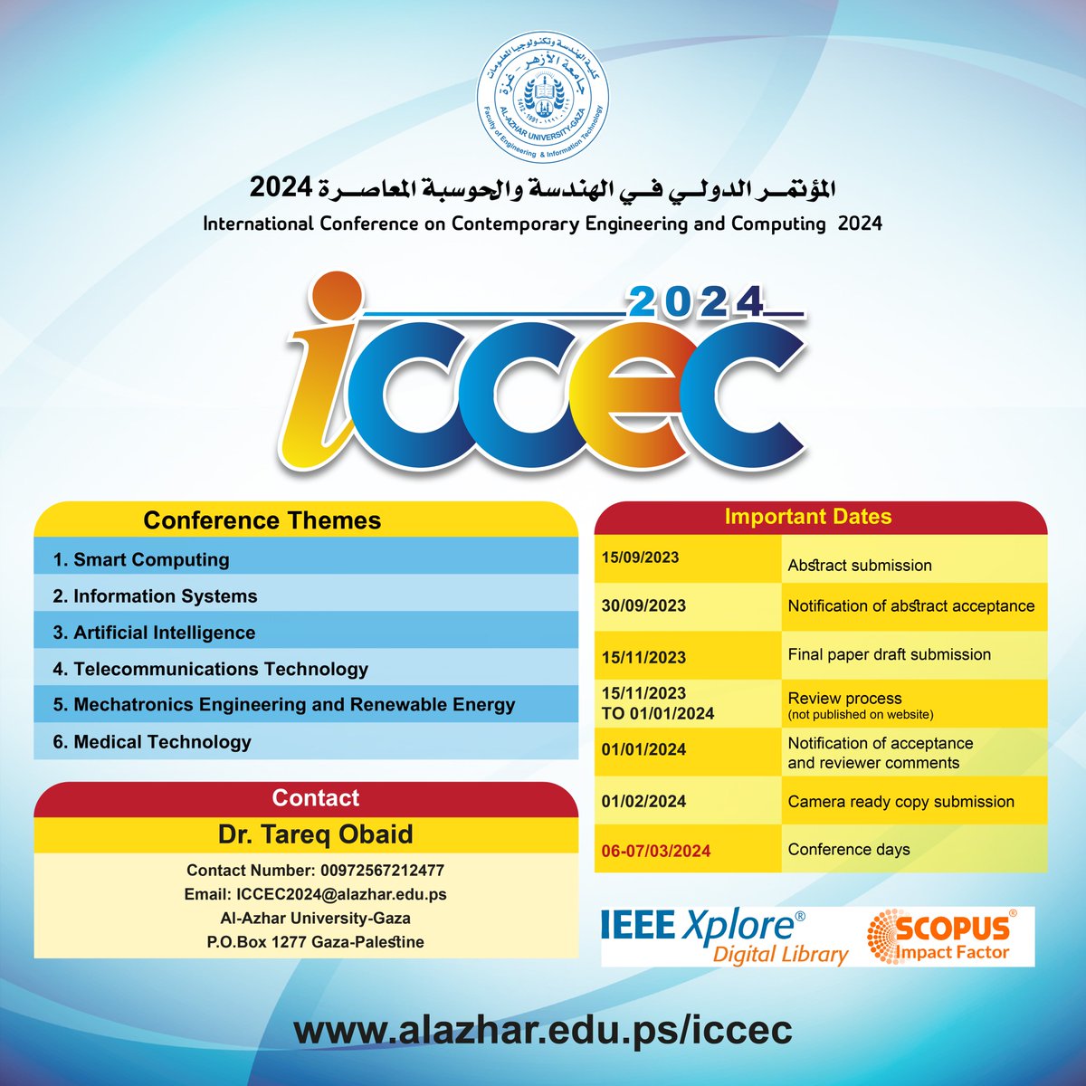 دعوة للباحثين للمشاركة في المؤتمر الدولي للهندسة والحوسبة المعاصرة 2024
للمزيد: alazhar.edu.ps/iccec/