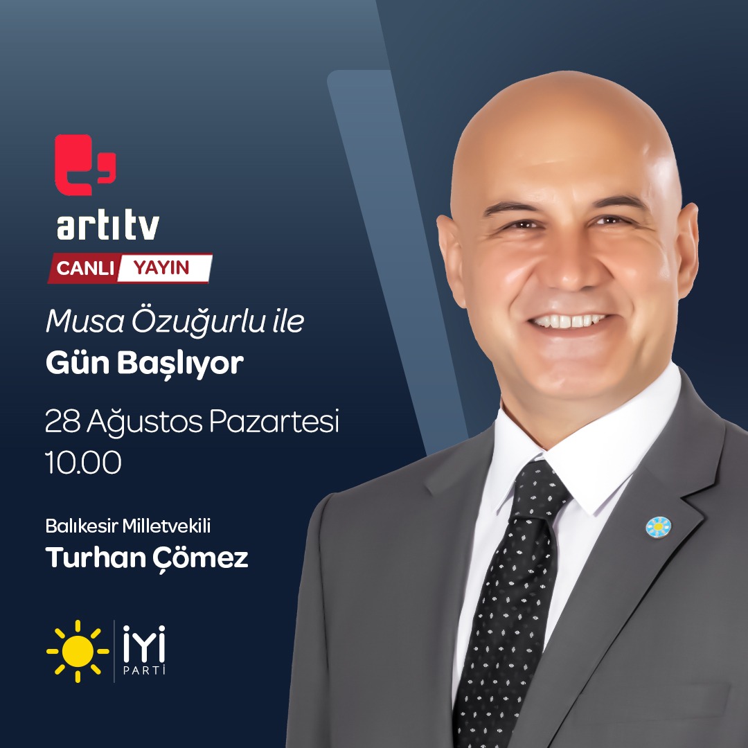 Balıkesir Milletvekilimiz Sayın @ComezTurhan;

🗓 28 Ağustos Pazartesi (bugün)
🕙 10.00'da
📺 Artı TV ekranlarında 

Musa Özuğurlu ile #GünBaşlıyor programına konuk oluyor.

Sizleri de ekran başına bekliyoruz.👍🏻