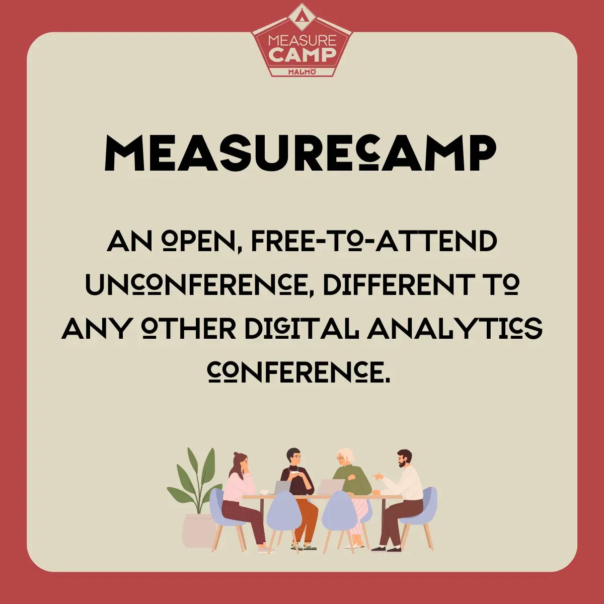 MeasureCampMMX's tweet photo. What is MeasureCamp? 

It's an event where the analytics community comes alive! Hosted on a Saturday and free of charge, MeasureCamp is a unique international gathering dedicated to the realm of data and analytics. Come join the fun 20th of Feb, 2024 in Malmö. 

#MCMalmo24 https://t.co/9AC9vyRbwX