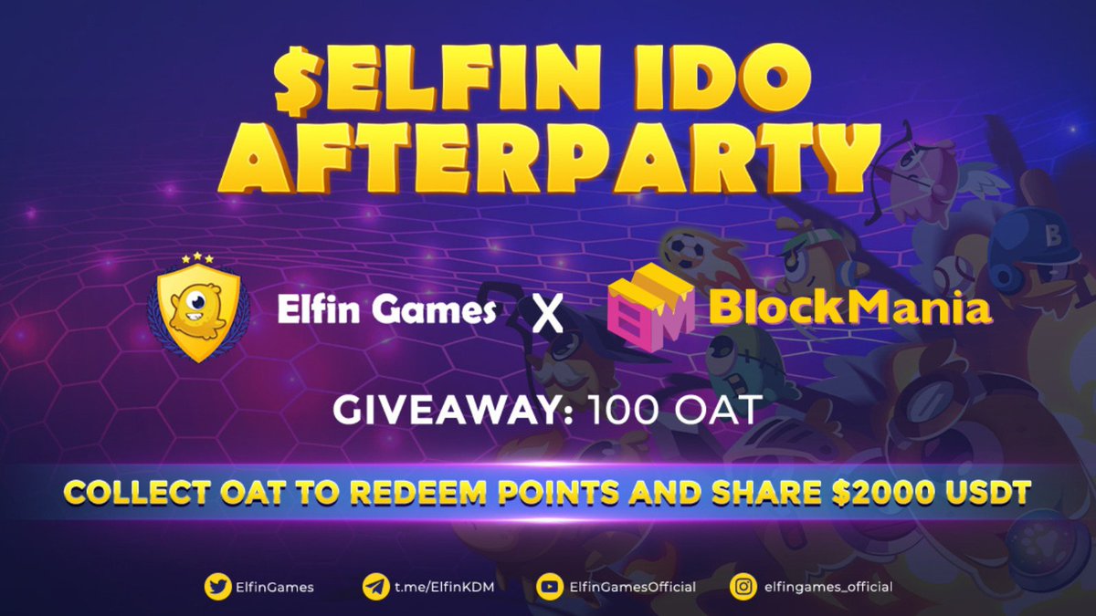 🎉 <a href="/ElfinGames/">Elfin Metaverse</a> x <a href="/blockmaniaDAO/">BlockManiaDAO</a> Collab!  

#Giveaway 100 $ELFIN IDO Afterparty OATs   

✨1 OAT = 10 POINTS✨
Collect points to share a prize pool of 2000 #USDT  

✅ Join now: is.gd/jTi0Eh

👉Redeem POINTS in $ELFIN IDO Afterparty: shorturl.at/eit13