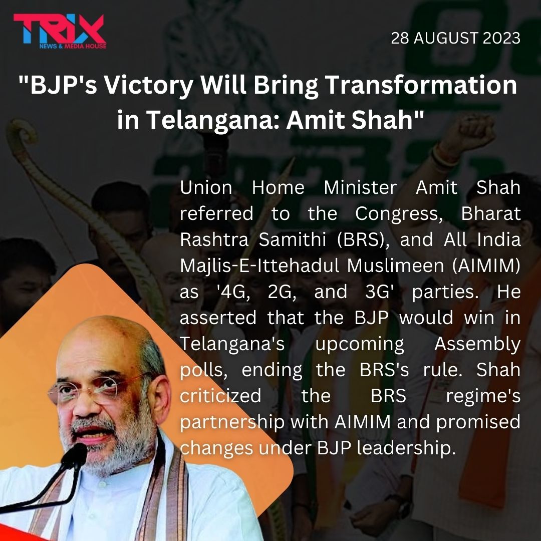 'BJP's Victory Will Bring Transformation 
in Telangana: Amit Shah' 
.
.
.
#BJPVictory #TelanganaTransformed #AmitShah #PoliticalSuccess #BJPWave #TelanganaDevelopment #TransformationPromised #ElectionResults #ChangeIsComing #AmitShahInTelangana #NewBeginning