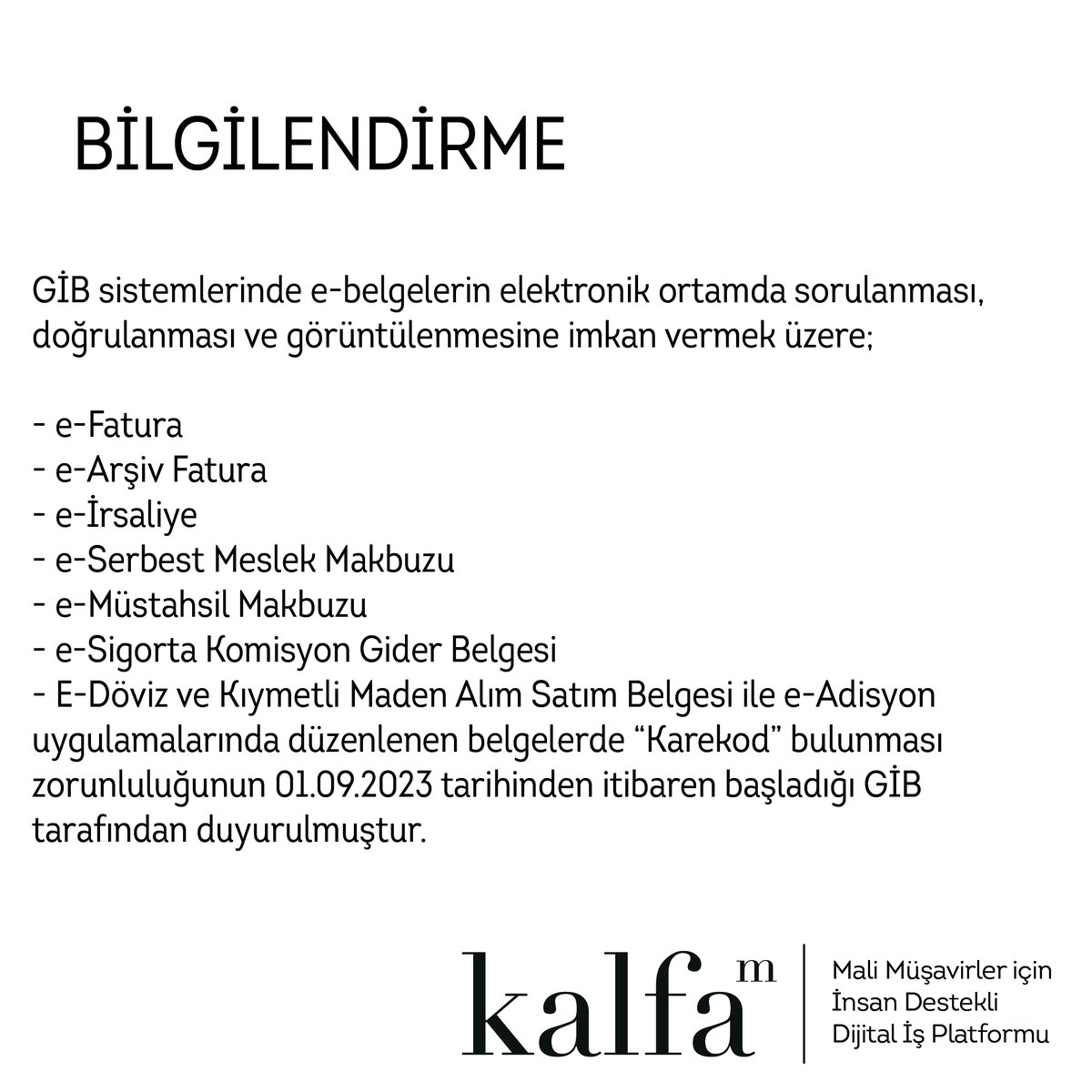 E-Belgelerde Karekod Uygulaması Başlıyor.

#kalfa #malimüşavir #muhasebe #vergi #ebelge #efatura #earsiv #eirsaliye