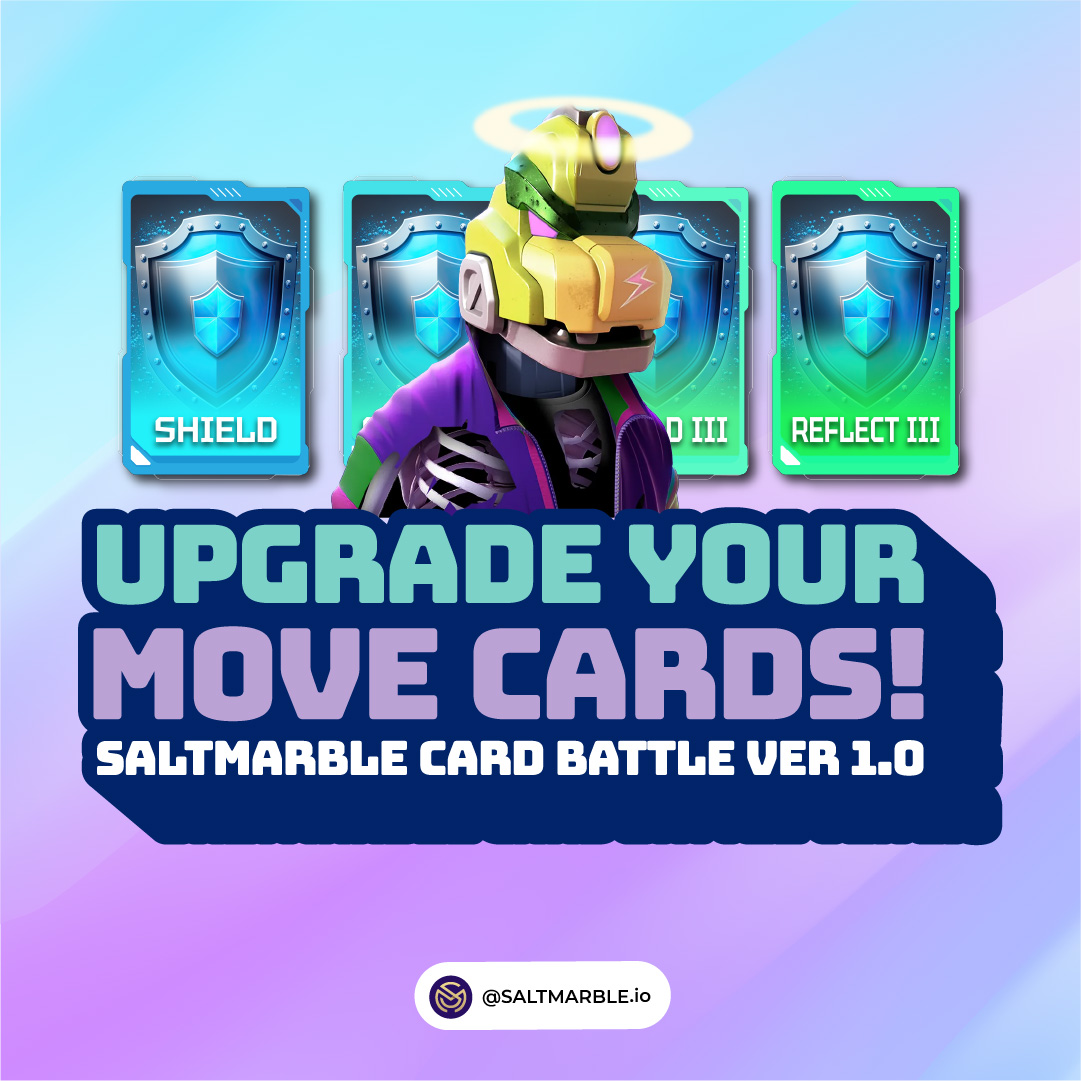saltmarble's tweet photo. Upgrade your Move Cards in Saltmarble Card Battle Ver 1.0. #Saltmarble #NFTGaming #NFT #PlayToEarn #CardBattle https://t.co/vYJN6GhS2e