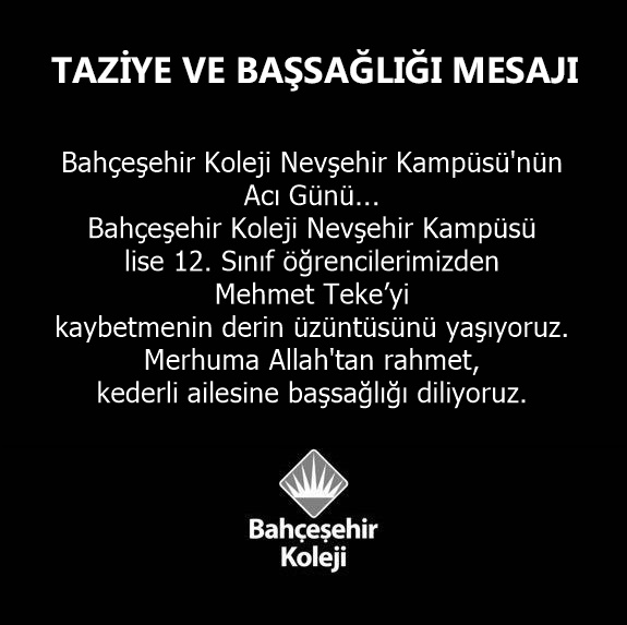 Bahçeşehir Koleji Nevşehir Kampüsü'nün Acı Günü...
Bahçeşehir Koleji Nevşehir Kampüsü lise 12. Sınıf öğrencilerimizden Mehmet Teke’yi kaybetmenin derin üzüntüsünü yaşıyoruz.
Merhuma Allah'tan rahmet, kederli ailesine başsağlığı diliyoruz.
#bahçeşehirkoleji
<a href="/halisuluer/">Halis uluer</a>