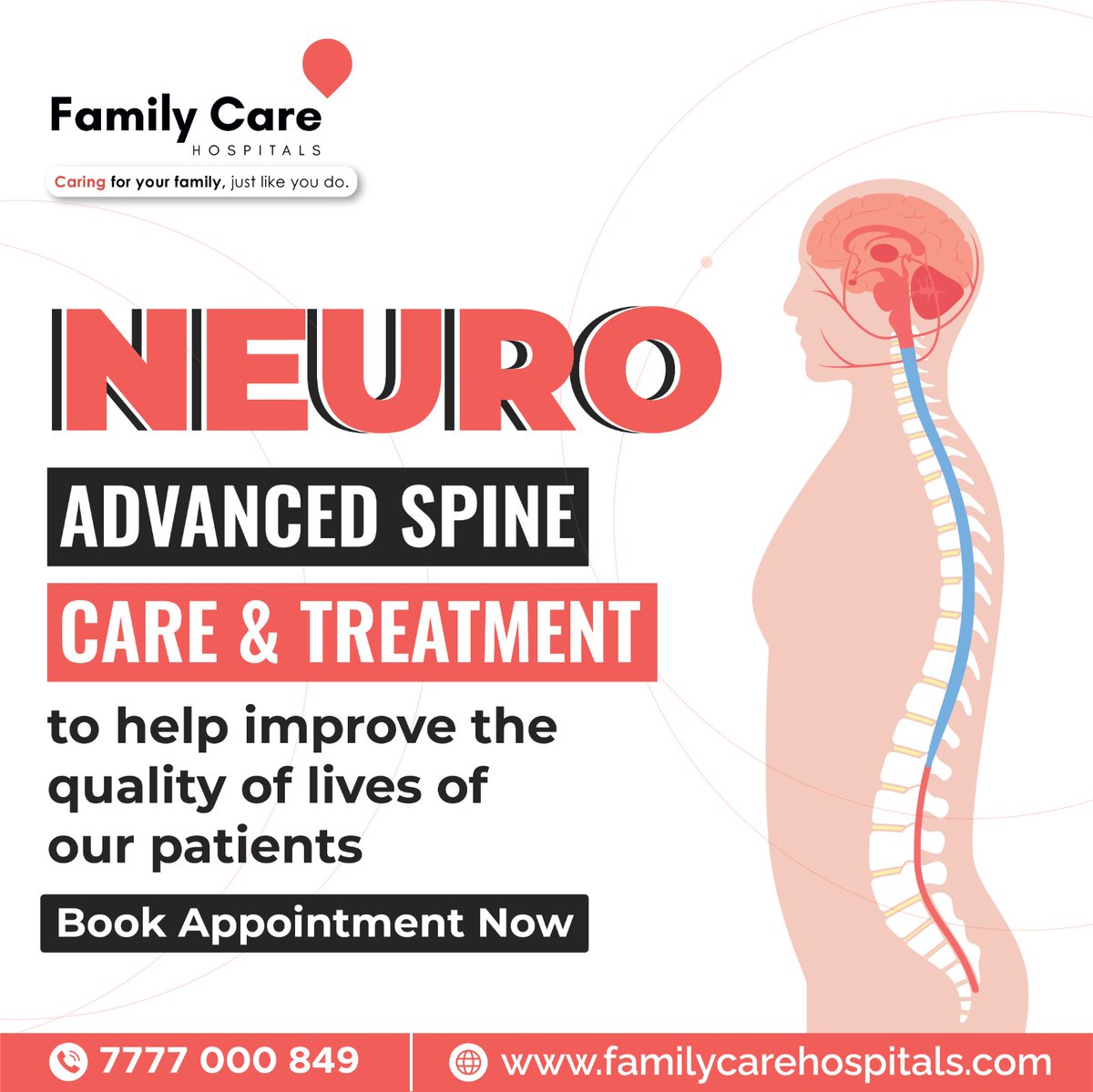 NEURO ADVANCED SPINE CARE & TREATMENT to help improve the quality of lives of our patients

Call us Now @ +91 7777 000 849

#FCH #familycare #FamilyCareHospitals #NeuroCare #SpineHealth #NeuroRecovery #SpineWellness #NeuroInnovation #SpineRehab #NeuroScience #SpineCare