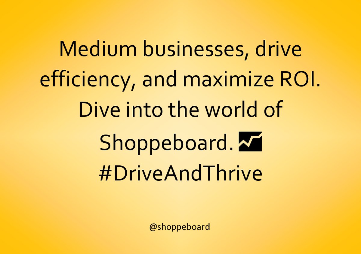 shoppeboard's tweet photo. "Medium businesses, drive efficiency, and maximize ROI. Dive into the world of Shoppeboard. #DriveAndThrive",https://t.co/78DIU84qgs https://t.co/tfikYCAfBw