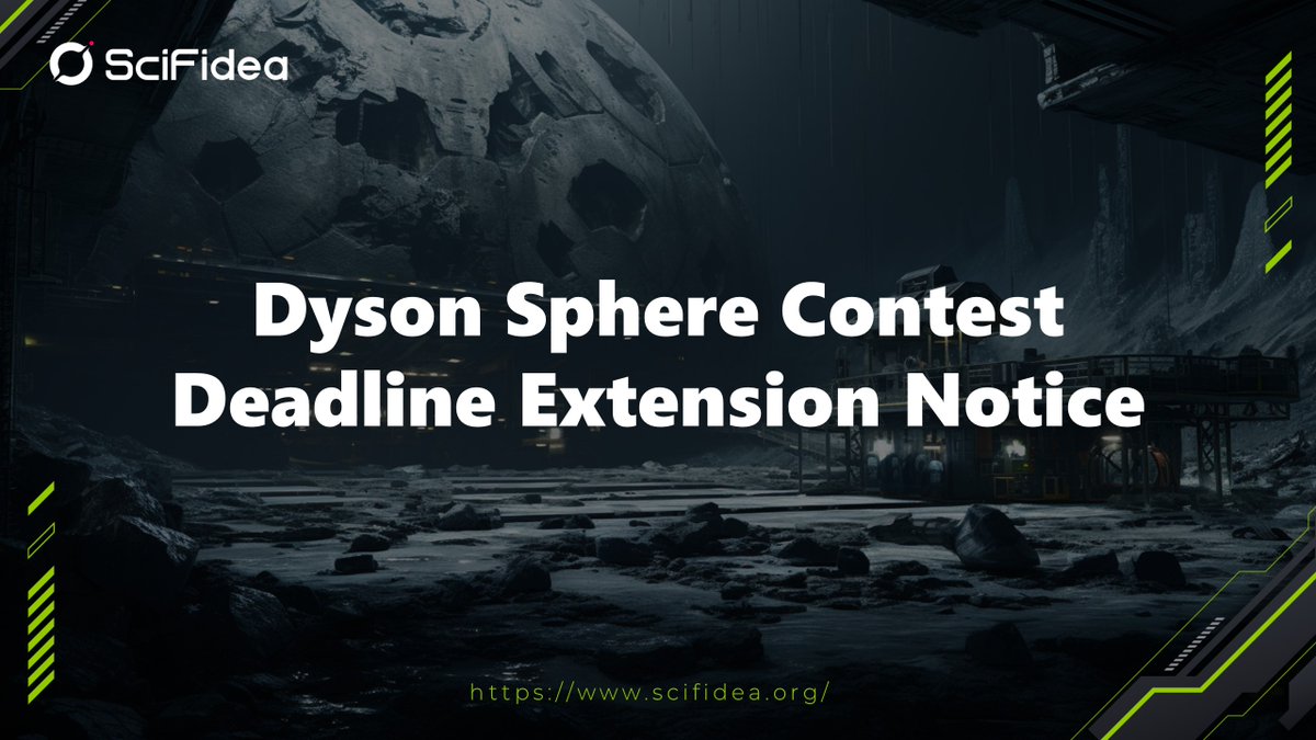*Dyson Sphere Contest Deadline Extension Notice*
@dracopoullos @clarkesworld @pnh @DerekKunsken @RobertJSawyer @MichaelSwanwick @ltrombi 

Inspired by the enthusiastic responses from science fiction writers all around the world, we decided to extend this deadline by one month to