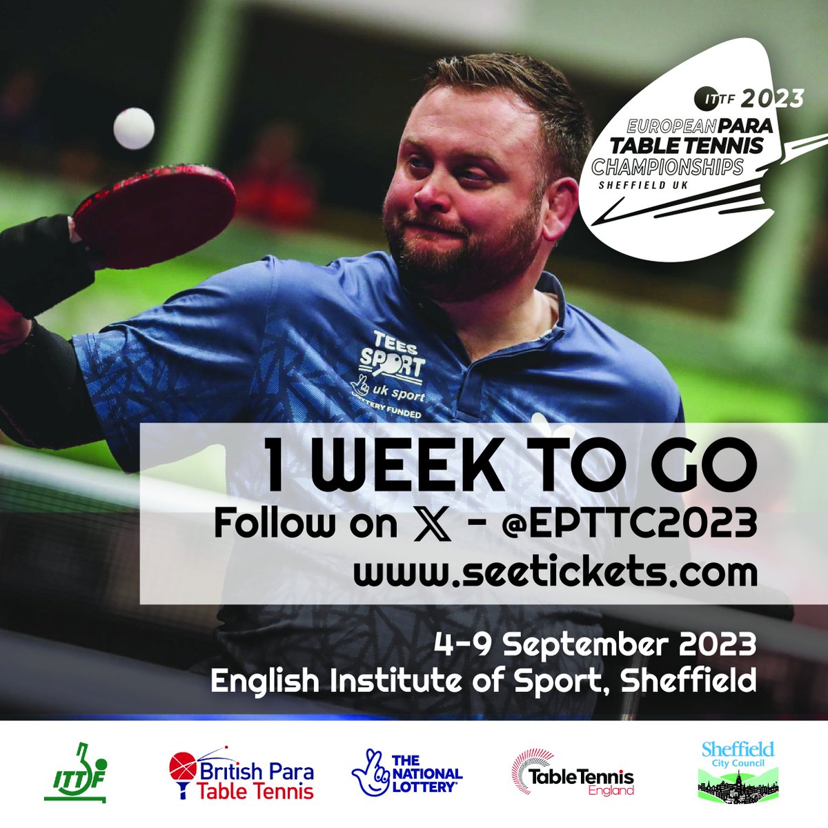 One week until world class Para Table Tennis comes to Sheffield.

For news follow <a href="/EPTTC2023/">EuropeanParaTTChamps2023</a> on X (formerly Twitter).

Tickets – seetickets.com

#EPTTC2023 @Robbie_tt <a href="/BritishParaTT/">British Para TT</a> #BritishParaTableTennis #VisitSheffield <a href="/TableTennisENG/">Table Tennis England</a> <a href="/walesTT/">Table Tennis Wales</a> <a href="/TNLUK/">The National Lottery</a> <a href="/TableTennisScot/">TableTennisScotland</a>
