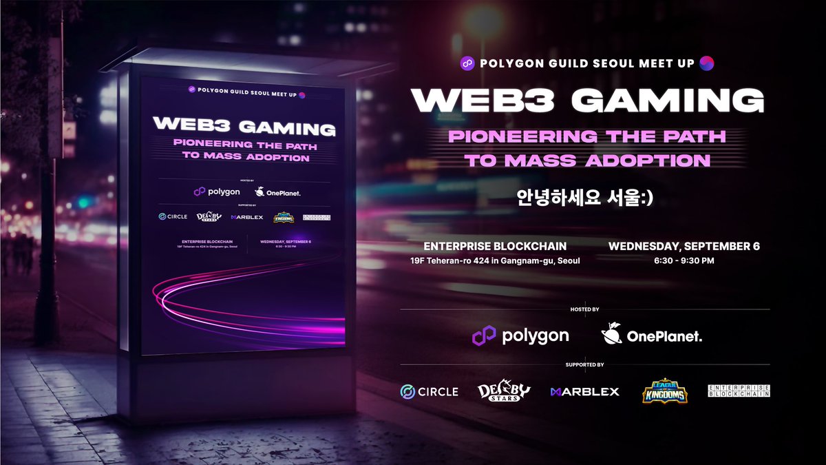 COMING 🔜 Polygon Guild Seoul Meet-Up

Repping Seoul, OnePlanet and Polygon are hosting an exciting event of innovation and networking during #KBW2023🇰🇷

Don't miss out on the opportunity to share ideas and network with key builders who are shaping the future of #web3 games🔥

👇