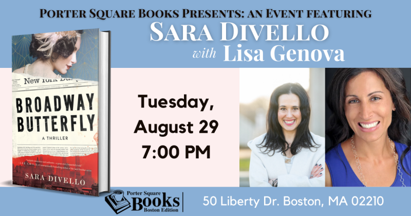 On 8/29, @PorterSqBoston hosts @SaraDiVello with @LisaGenova to celebrate the release of her riveting historical crime novel, Broadway Butterfly! The author is coordinating a generous giveaway for those who attend the event- don't miss your chance to win!