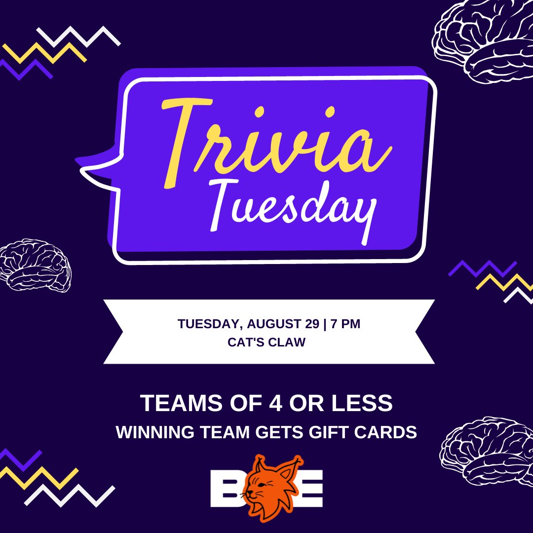 Join BE for the first Trivia Tuesday of the semester! Bring a team of 4 or less for a chance to win gift cards! 8.29.23 @ 7 PM in the Cat's Claw.