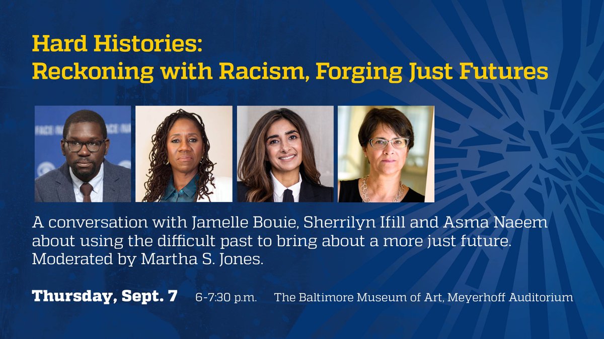 Join us for “Hard Histories: Reckoning with Racism, Forging Just Futures,” with <a href="/jbouie/">b-boy bouiebaisse</a>, <a href="/SIfill_/">Sherrilyn Ifill</a>, and Asma Naeem (<a href="/artbma/">Baltimore Museum of Art</a>). <a href="/marthasjones_/">Martha S. Jones</a> moderates. John Guess (<a href="/HoustonMAAC/">Houston Museum Of African American Culture</a>) hosts.

In person, Thu, Sep 7, 6 pm, Baltimore Museum of Art

Register: bit.ly/HardHistoriesK…