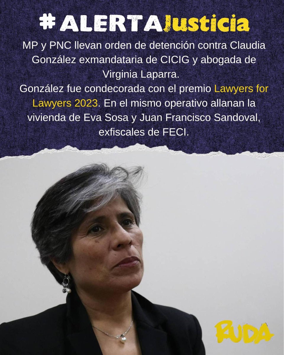🚨 #URGENTE | <a href="/MPguatemala/">MP de Guatemala</a> y <a href="/PNCdeGuatemala/">PNC de Guatemala</a> tienen orden de detención para Claudia González, exmandataria de CICIG y abogada de Virginia Laparra, mientras allanan su casa. 

🏅González fue condecorada con el premio Lawyers for Lawyers 2023. 

En el mismo operativo allanan la