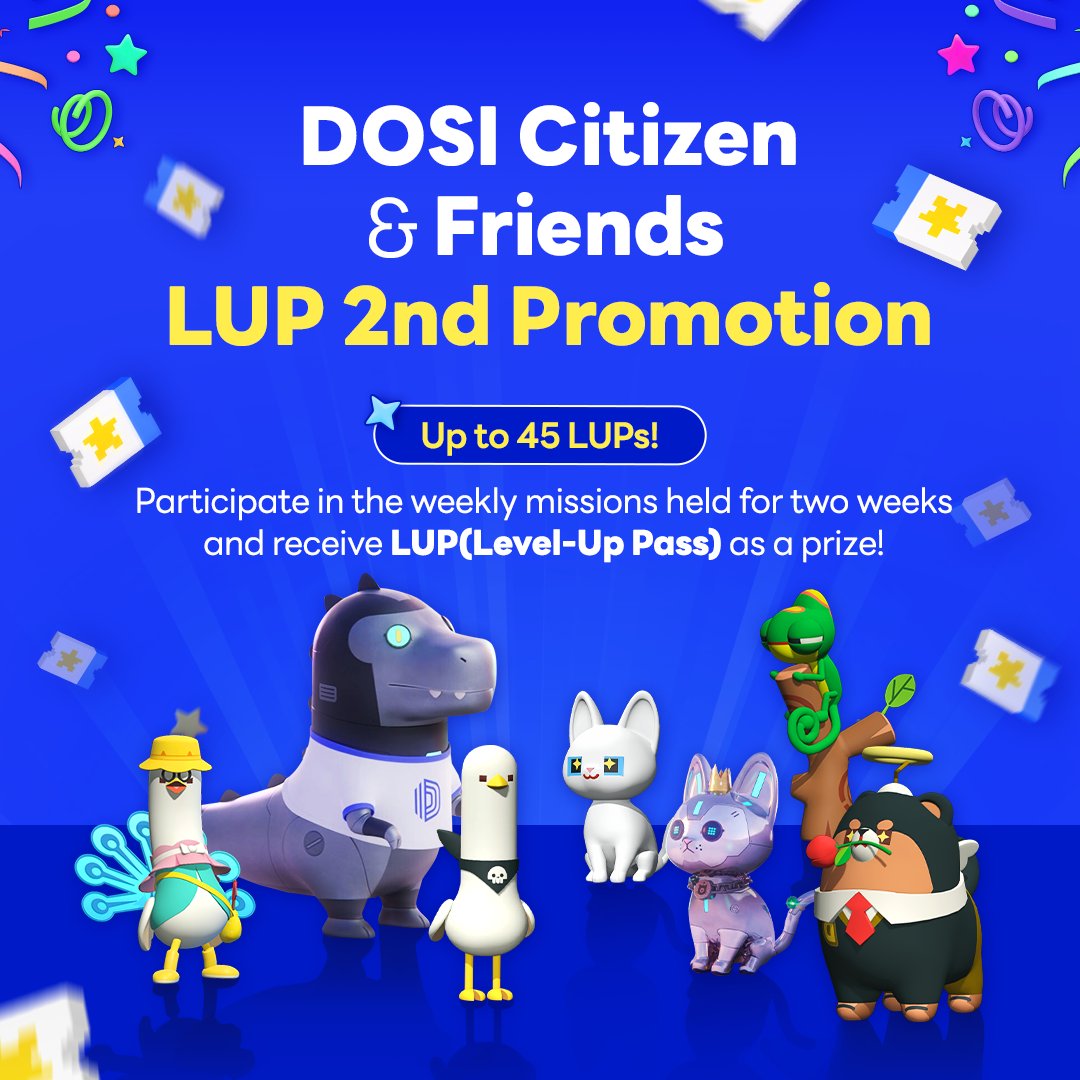 DOSI_official's tweet photo. 📢 DOSI Citizen &amp; Friends 2nd LUP Promotion Announcement!

We are launching 2nd promotion for Level-Up Pass (LUP). Complete weekly missions and receive up to 45 LUP! 🔥

🗓️
8/29 - 9/12

🌟
Complete Week 1 &amp; 2 Missions

🎁
Receive up to 45 LUP

👉 Details https://t.co/RpafMzr7WR https://t.co/M8MusasSvi