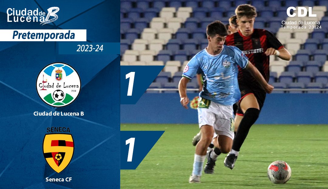 ciudaddelucena's tweet photo. ⚽ 𝙁𝙄𝙇𝙄𝘼𝙇 | Pretemporada 2023-24 

𝙇𝙪𝙘𝙚𝙣𝙖 "𝘽" 1️⃣ - 1️⃣ 𝙎𝙚𝙣𝙚𝙘𝙖 𝘾𝙁 https://t.co/PadN07BCbs