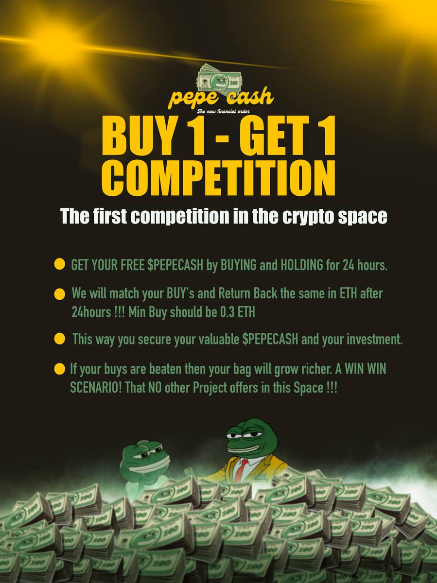 THE $PEPECASH BUY 1 GET 1 COMPETITION 🎉💥🎉🐸💵
THE FIRST OF ITS KIND LIKE THS IN THIS SPACE !!!!
GET YOUR FREE $PEPECASH by BUYING and HOLDING for 24 hrs.
For more info read the post 👇 &amp; visit our TG :- t.me/pepecashvip