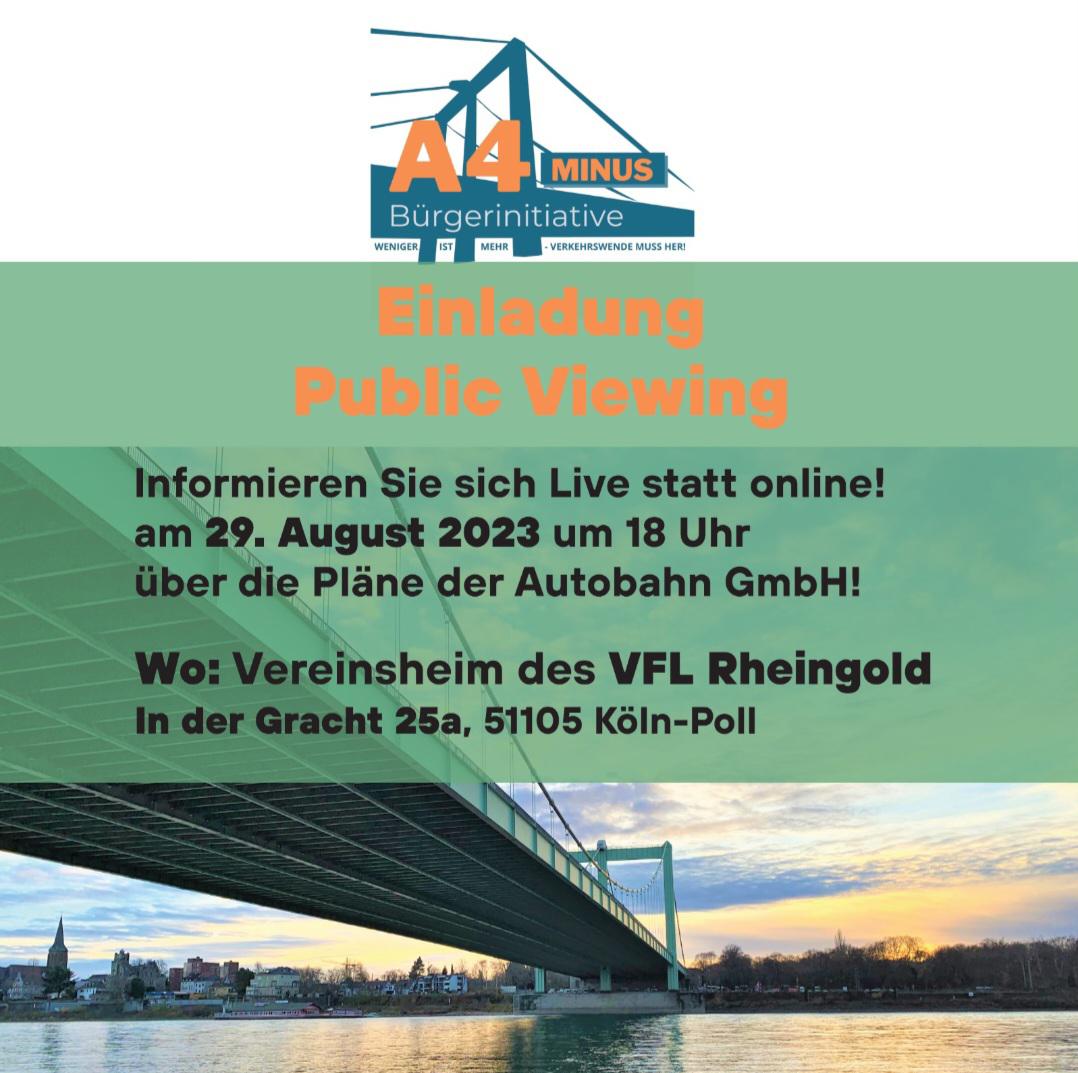 Die BI A4minus richtet Di 29.8. 18h ein Public Viewing des Online Bürgerdialogs der Autobahn AG zur Vorzugsvariante aus. Mit Hintergrundinfo und Diskussion. 

Wo: Vereinsheim des VFL Rheingold, In der Gracht 25a, 51105 Köln-Poll
a4plus.koeln 
a4minus.de