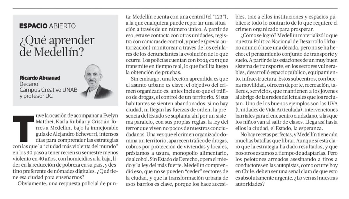 Comparto esta columna de hoy en La Tercera sobre las lecciones que podemos aprender de Medellín en su lucha contra la violencia y el crimen organizado. Muy especialmente, el factor “ciudad”, que es clave.