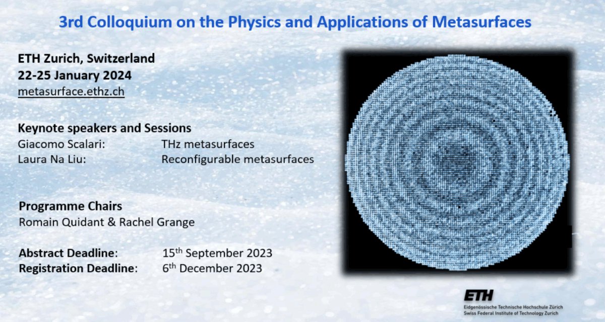 Rachel Grange (@rachel_grange) on Twitter photo Deadline for abstracts' submission in less than 3 weeks for #metasurface colloquium @eth @RomainQuidant . We offer 4 grants for students, try to get one! The speakers'list is awesome: Laura Na Liu, Giacomo Scalari, <a href="/albert_polman/">Albert Polman</a>...
📌Apply by Sept 15 metasurface.ethz.ch Deadline for abstracts' submission in less than 3 weeks for #metasurface colloquium @eth @RomainQuidant . We offer 4 grants for students, try to get one! The speakers'list is awesome: Laura Na Liu, Giacomo Scalari, <a href="/albert_polman/">Albert Polman</a>...
📌Apply by Sept 15 metasurface.ethz.ch
