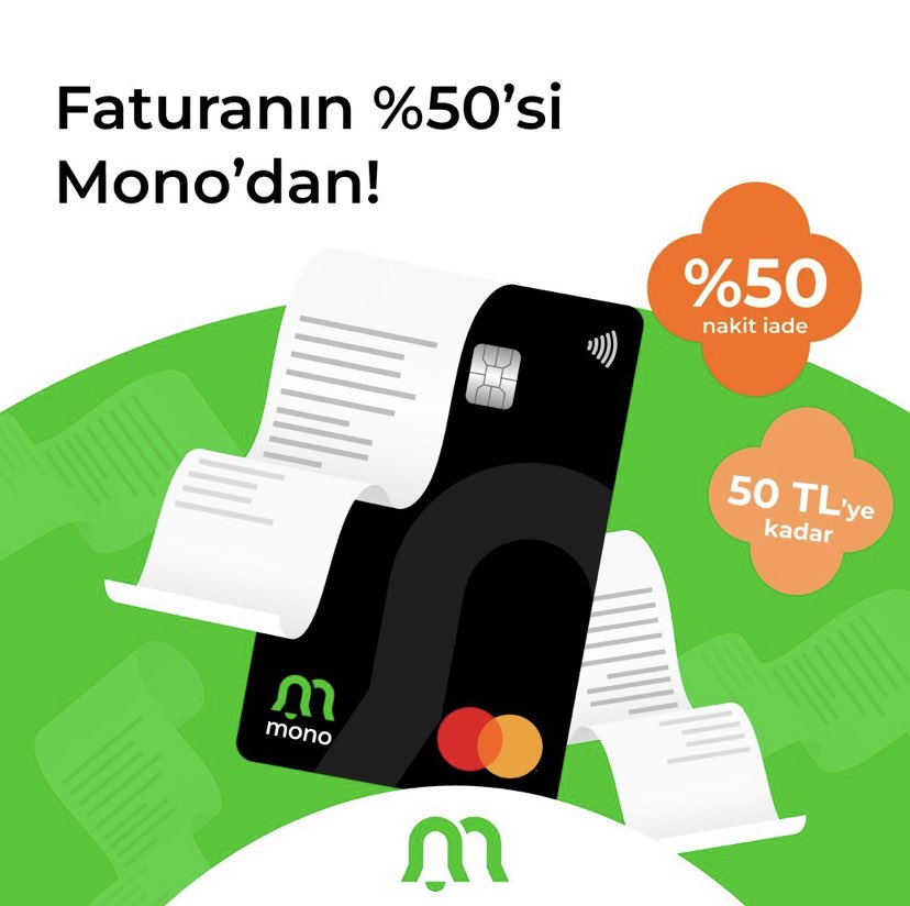 Faturalar Alıp Başını Gittiyse, Mono Yanında! 💚

MonoKart ile ödediğin faturalarının %50'sini, 50 TL'ye kadar cüzdanına geri yüklüyoruz! Detaylı bilgi için seni uygulamanın kampanyalar menüsüne bekliyoruz! 📃🎉

Detaylı Bilgi İçin 👇
🔗 bit.ly/3vnTIyy