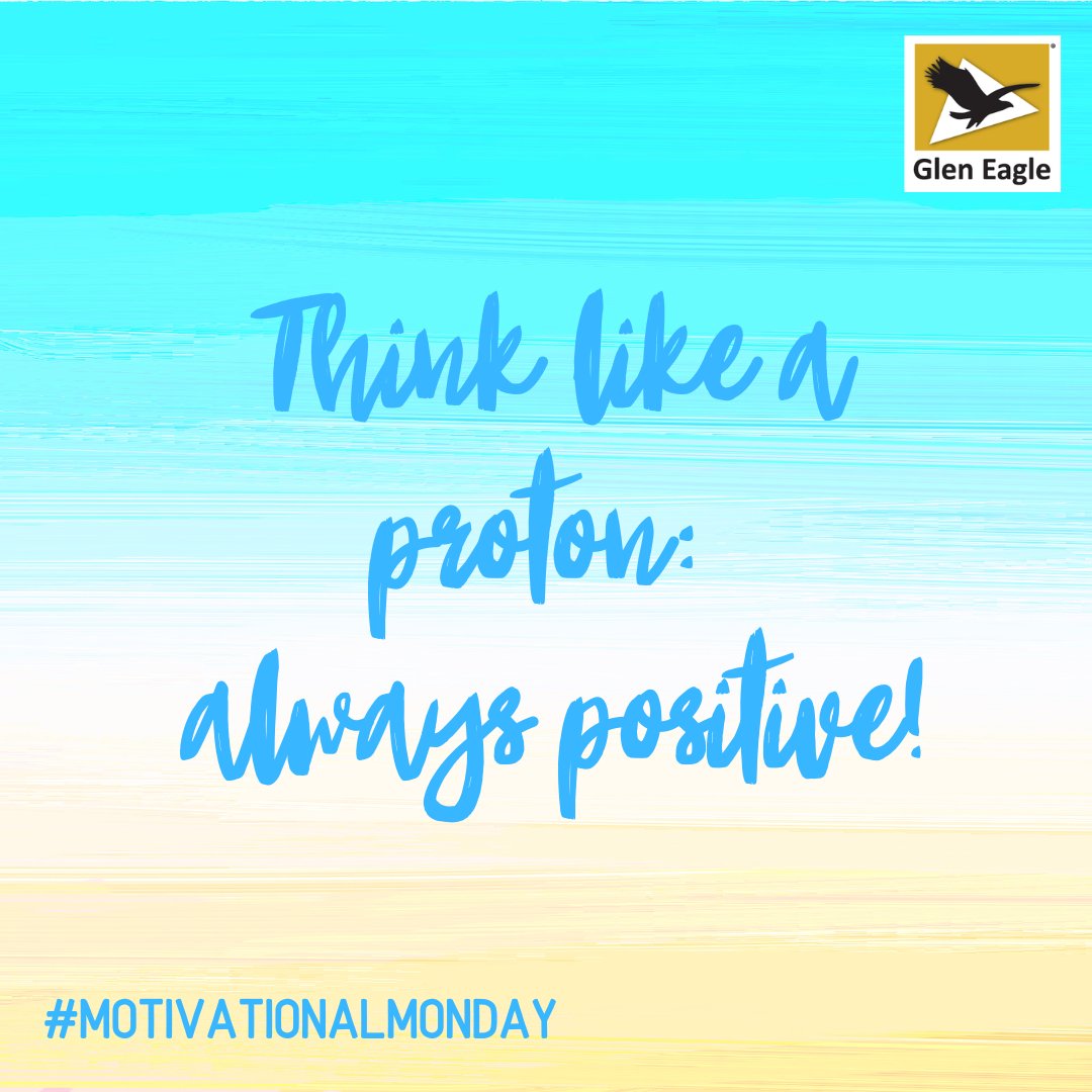 #GlenEagle #MotivationalMonday #ThinkPositively