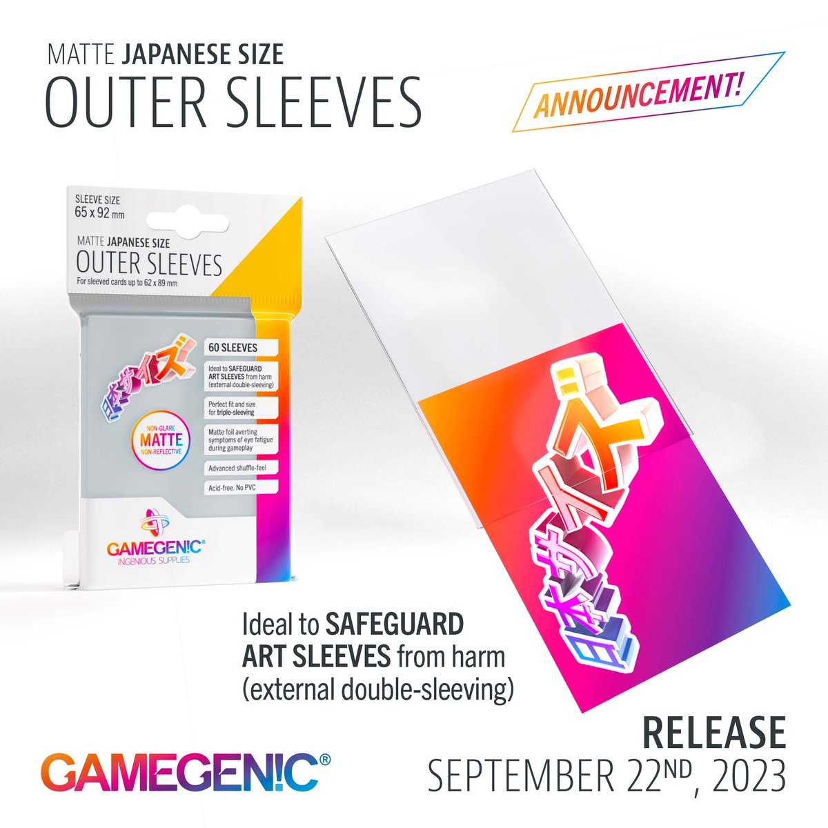 Gamegenic_'s tweet photo. 📢WAIT: THERE'S MORE!📢

Our OUTER SLEEVES will also be available in JAPANESE SIZE! Safeguard your art sleeves from harm through external double-sleeving.

ℹ️MSRP: 3.99 $/€ per pack (50 sleeves)
ℹ️Release: September 22nd, 2023

#gamegenic #outersleeves #cardgames #tcg https://t.co/MchgHe6wyV