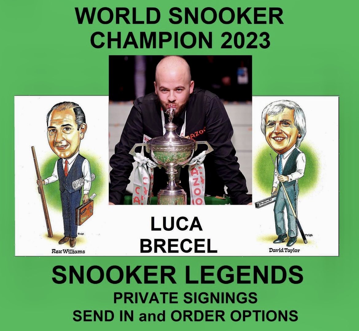 LUCA BRECEL - PRIVATE SIGNING : #snooker #Snooker #WorldChampion #cue #Legends #pool #ball #signed #autograph #Luca #brecel #lucabrecel #sports #sportsman #crucibletheatre #SHEFFIELD 
LEGENDS - REX WILLIAMS and DAVID TAYLOR <a href="/AutographHouse/">Autograph House</a> 

autograph-house.co.uk/t/luca-brecel-…