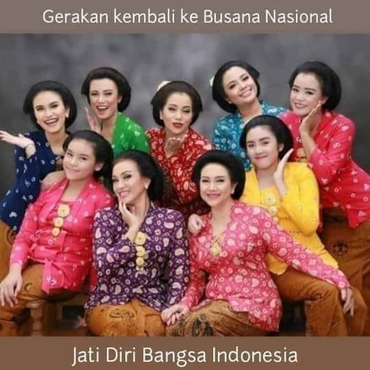 Ayo gaungkan!!!
Gerakan kembali ke Busana Nasional sebagai jati diri bangsa Indonesia.

Jangan tiru gaya busana Barat dan Arab, yg tidak sesuai dng kepribadian wanita Indonesia.